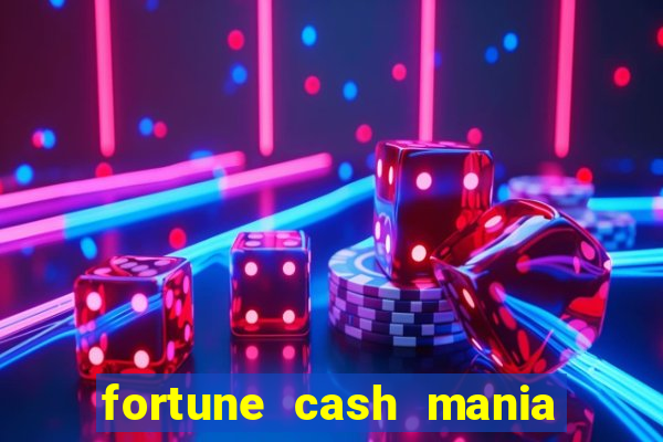 fortune cash mania demo grátis