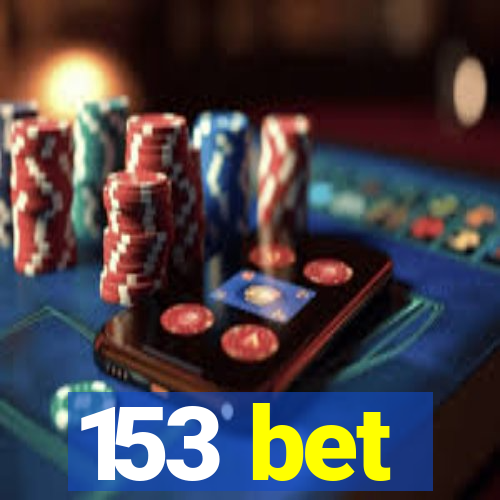 153 bet