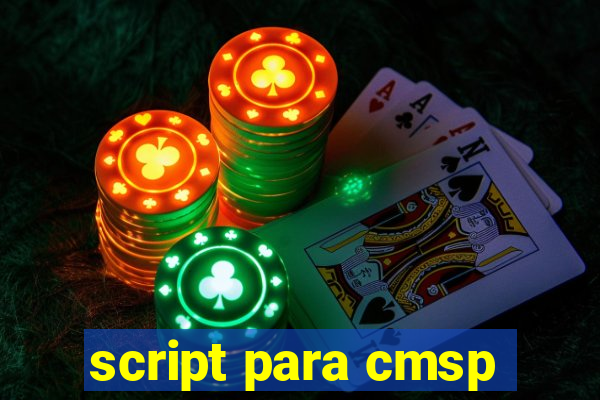 script para cmsp