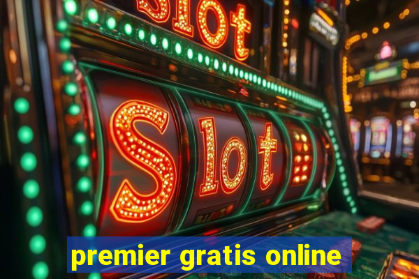 premier gratis online