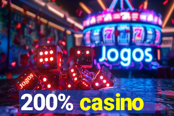 200% casino