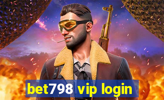 bet798 vip login