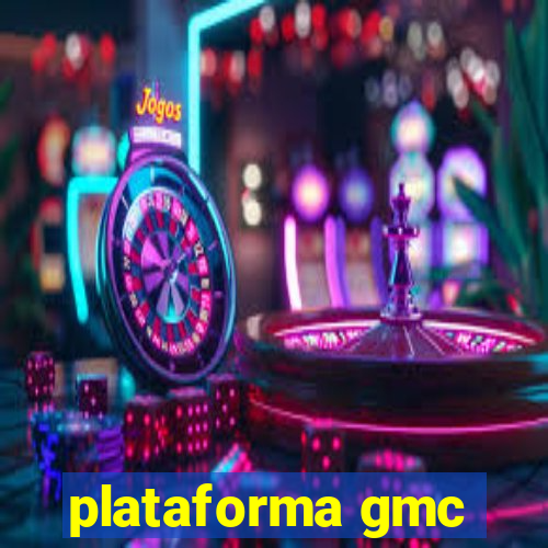 plataforma gmc