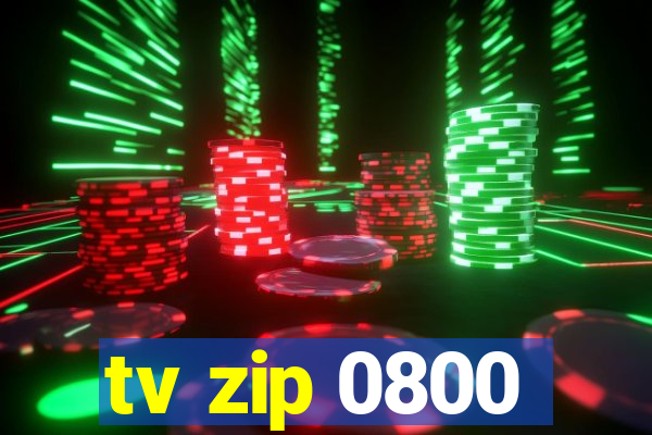 tv zip 0800