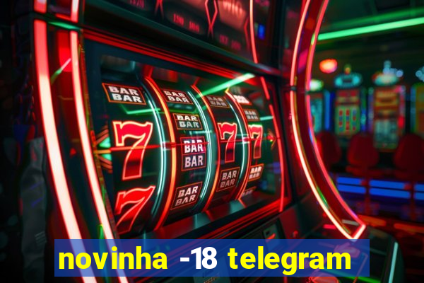 novinha -18 telegram