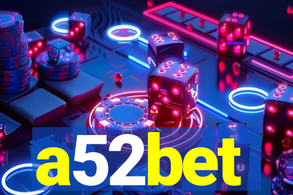 a52bet