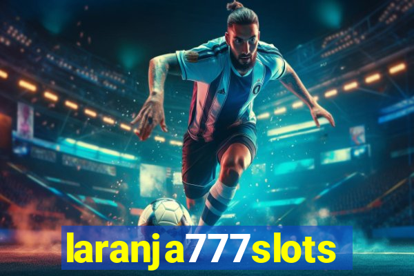 laranja777slots.com