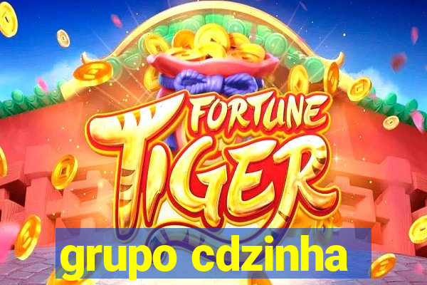 grupo cdzinha