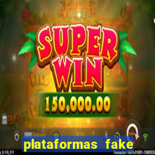 plataformas fake para brincar