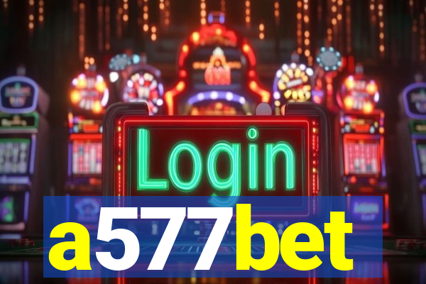 a577bet