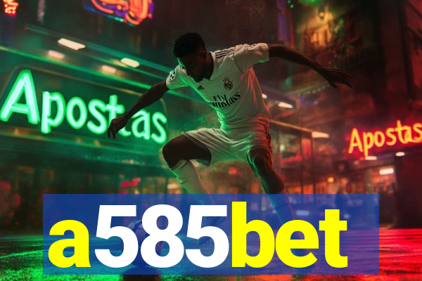 a585bet