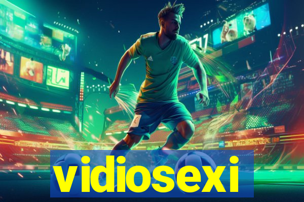 vidiosexi