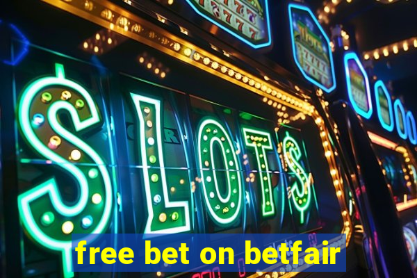 free bet on betfair