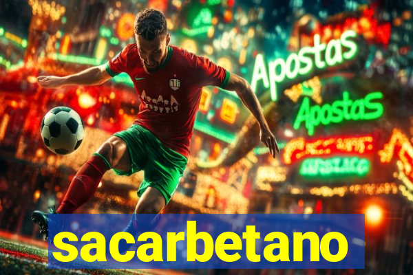 sacarbetano