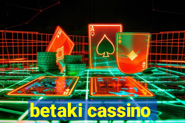 betaki cassino