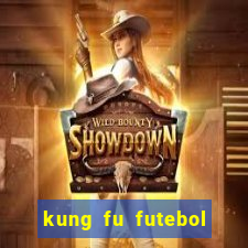 kung fu futebol clube download dublado