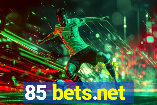 85 bets.net