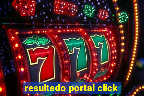 resultado portal click