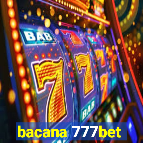 bacana 777bet