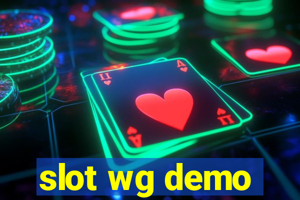 slot wg demo