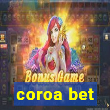 coroa bet