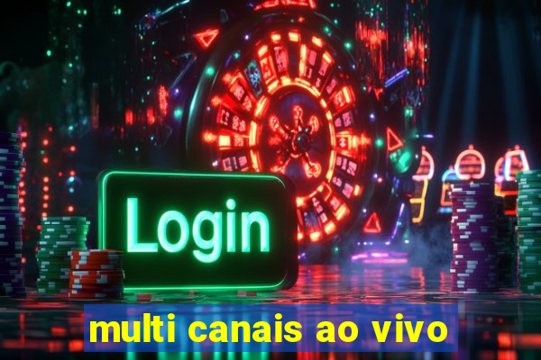 multi canais ao vivo