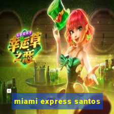 miami express santos