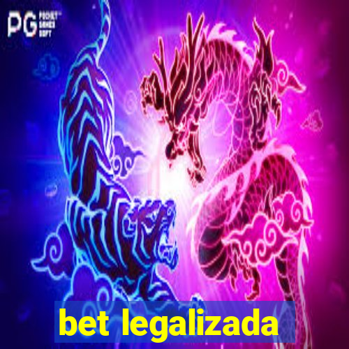 bet legalizada