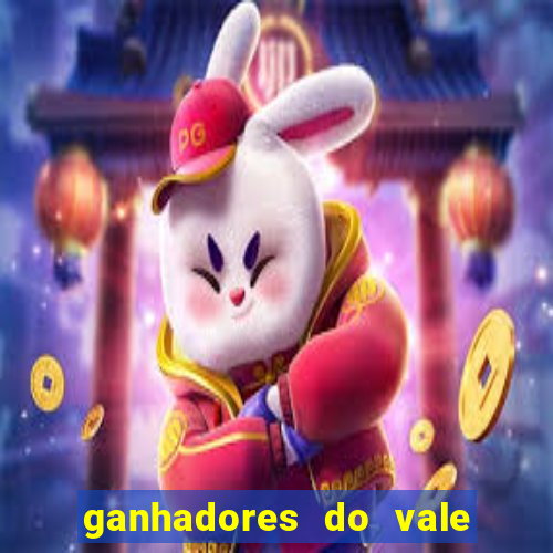 ganhadores do vale sorte de hoje