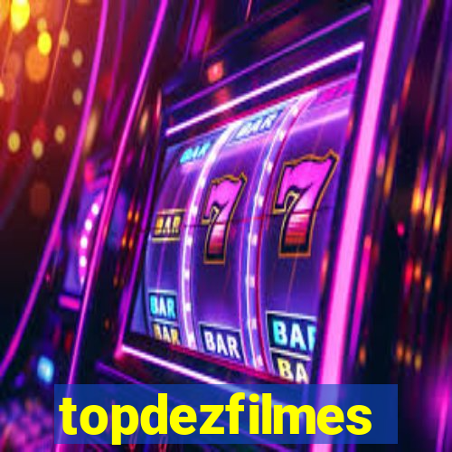 topdezfilmes