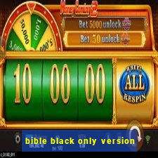 bible black only version