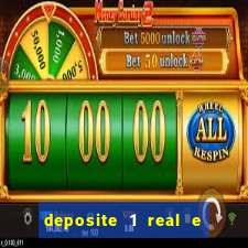 deposite 1 real e ganhe 10