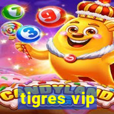 tigres vip