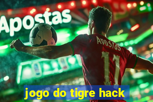 jogo do tigre hack