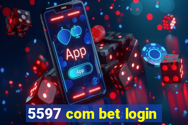 5597 com bet login