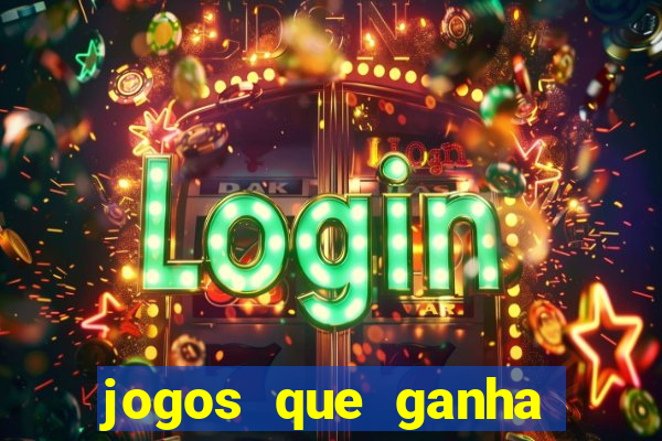 jogos que ganha dinheiro sem investir