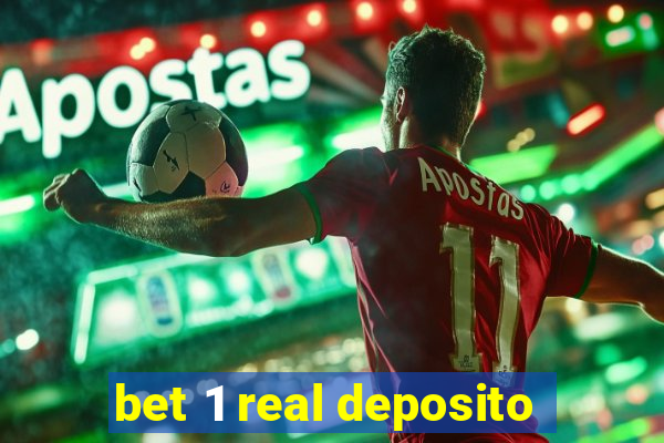 bet 1 real deposito