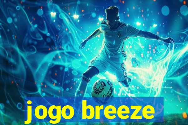 jogo breeze