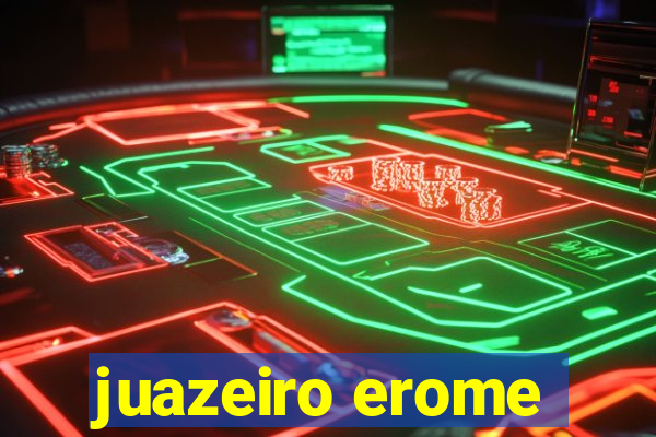 juazeiro erome