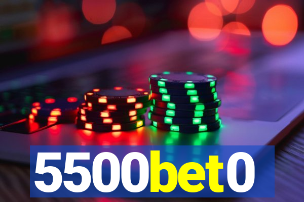 5500bet0