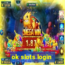 ok slots login