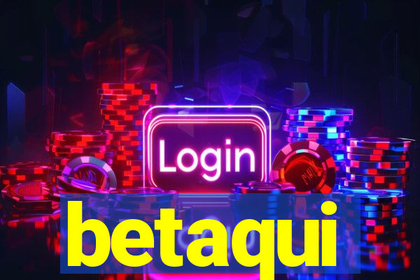 betaqui