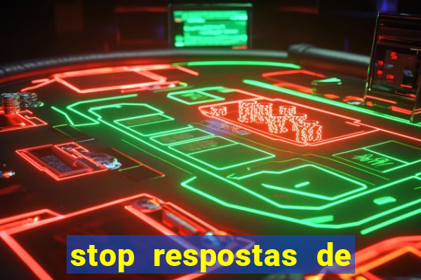 stop respostas de a a z