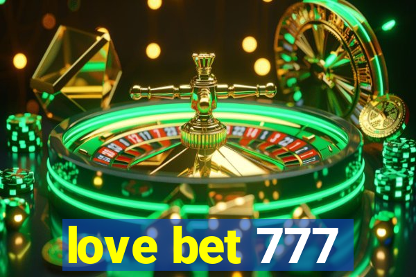 love bet 777