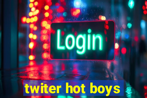 twiter hot boys