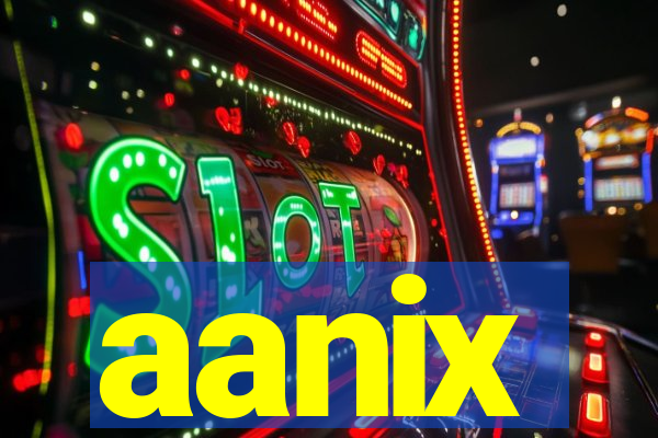 aanix