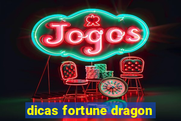 dicas fortune dragon