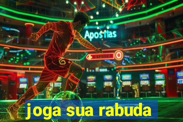 joga sua rabuda