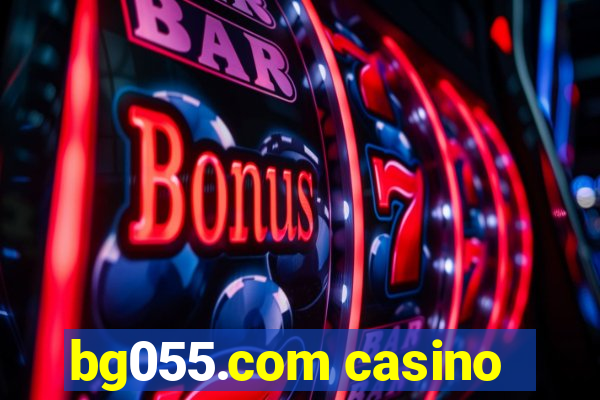 bg055.com casino