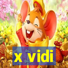 x vidi